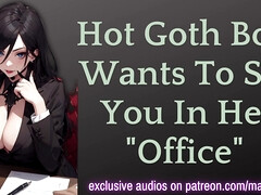 Goth Boss Wants To See You In Her Office Asmr Erotic Roleplay